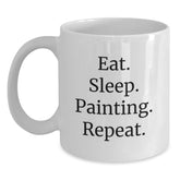 Painting Enthusiasts Gifts from Friends - Eat. Sleep. Painting. Repeat. White Coffee Mug for Graduation - Main